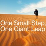 One Small Step, One Giant Leap