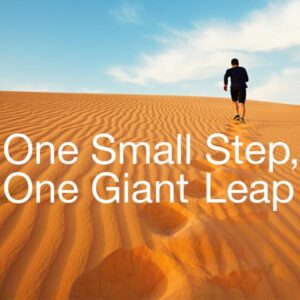One Small Step, One Giant Leap